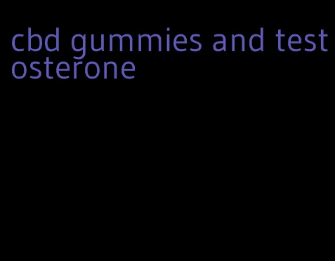 cbd gummies and testosterone