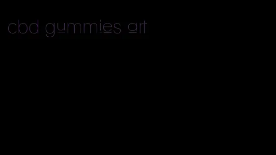 cbd gummies art