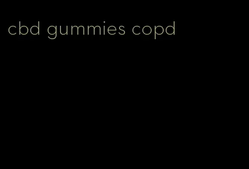 cbd gummies copd
