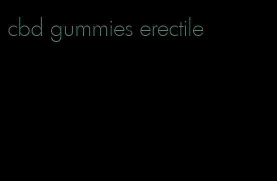 cbd gummies erectile