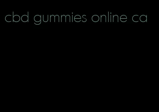 cbd gummies online ca