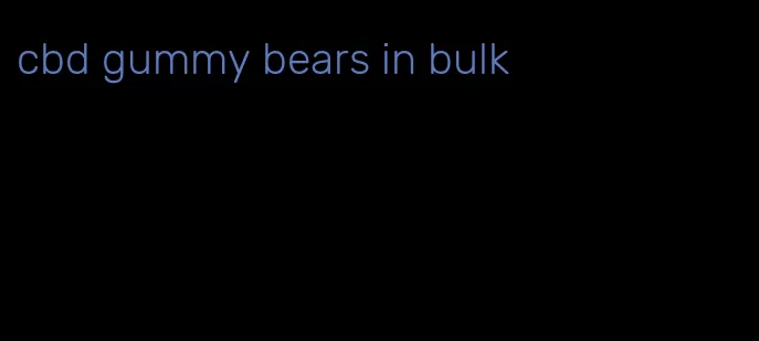 cbd gummy bears in bulk