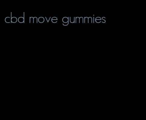 cbd move gummies