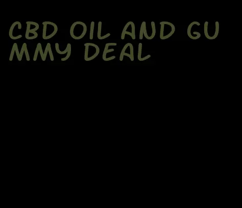 cbd oil and gummy deal