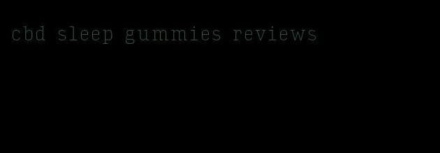 cbd sleep gummies reviews