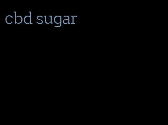 cbd sugar