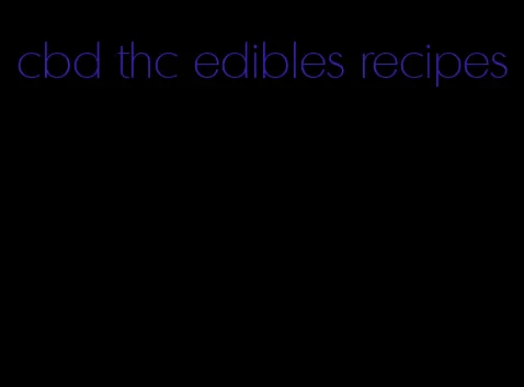 cbd thc edibles recipes