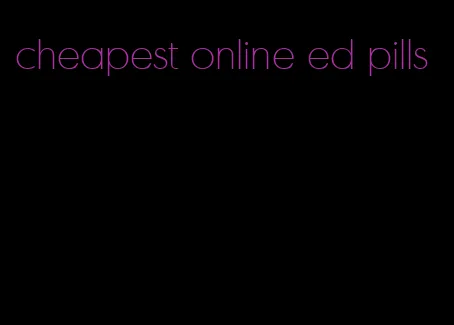 cheapest online ed pills