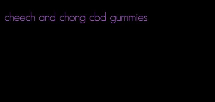 cheech and chong cbd gummies