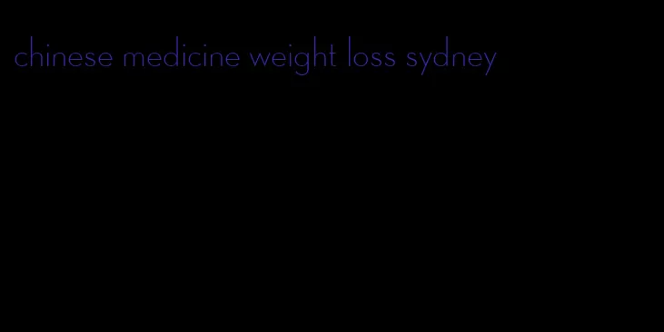 chinese medicine weight loss sydney