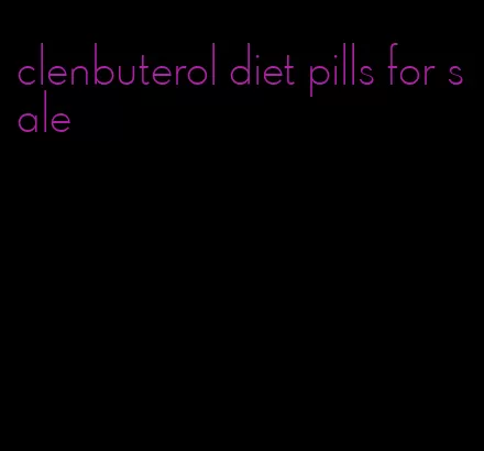 clenbuterol diet pills for sale