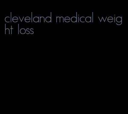 cleveland medical weight loss