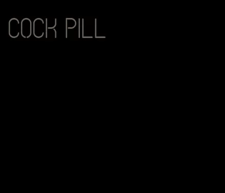 cock pill