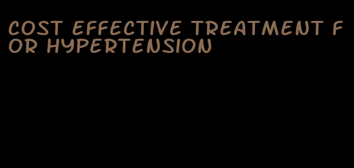 cost effective treatment for hypertension