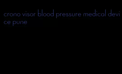 crono visor blood pressure medical device pune