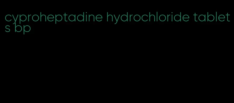 cyproheptadine hydrochloride tablets bp