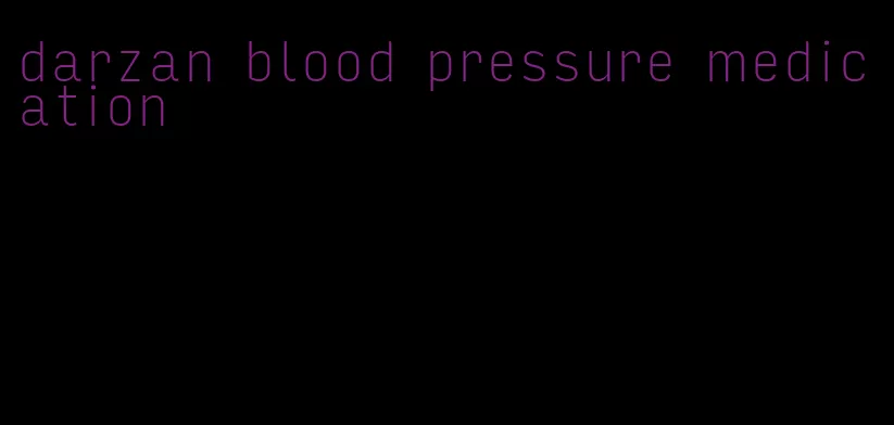 darzan blood pressure medication