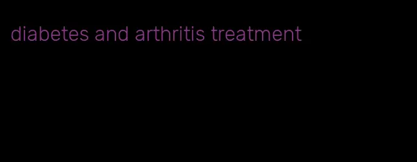 diabetes and arthritis treatment