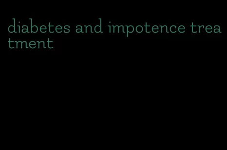 diabetes and impotence treatment