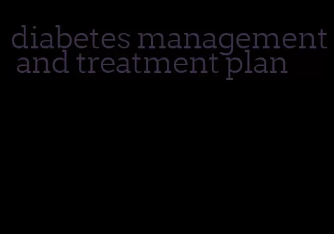 diabetes management and treatment plan