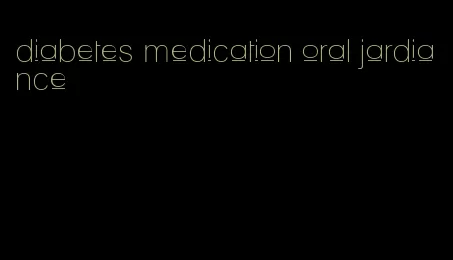 diabetes medication oral jardiance