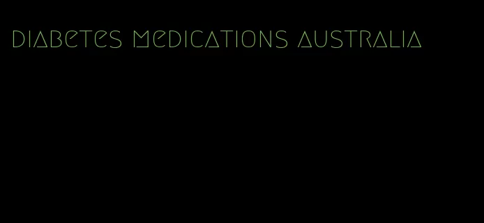diabetes medications australia