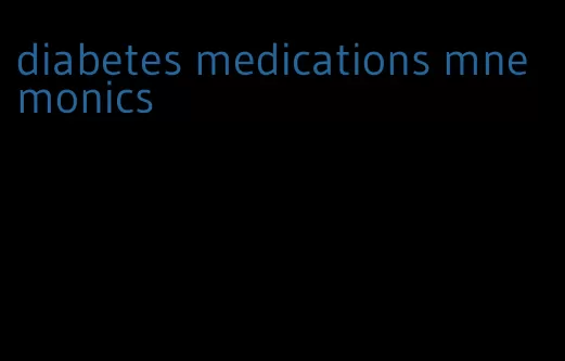 diabetes medications mnemonics