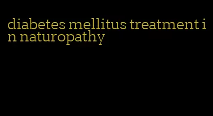 diabetes mellitus treatment in naturopathy