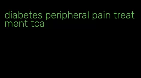 diabetes peripheral pain treatment tca