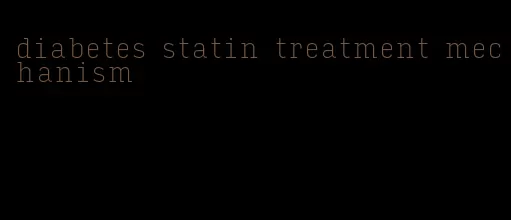 diabetes statin treatment mechanism