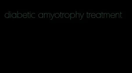 diabetic amyotrophy treatment