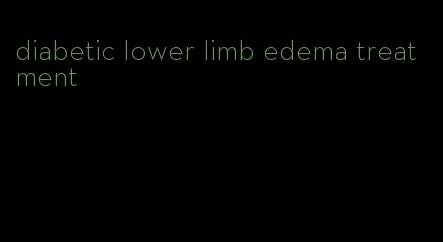 diabetic lower limb edema treatment