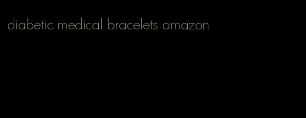 diabetic medical bracelets amazon