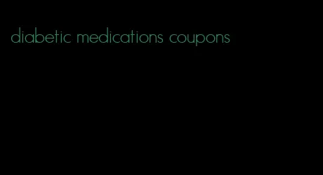 diabetic medications coupons