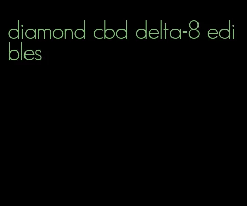 diamond cbd delta-8 edibles