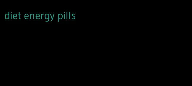 diet energy pills