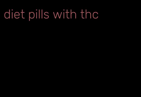 diet pills with thc