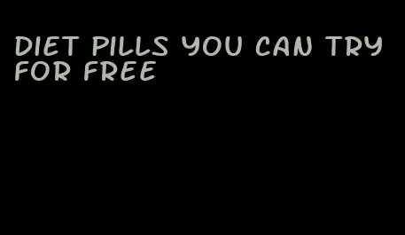 diet pills you can try for free