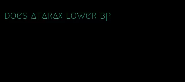 does atarax lower bp