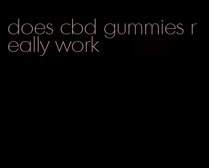 does cbd gummies really work