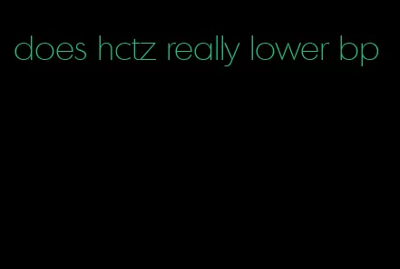 does hctz really lower bp