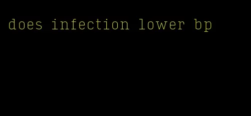 does infection lower bp
