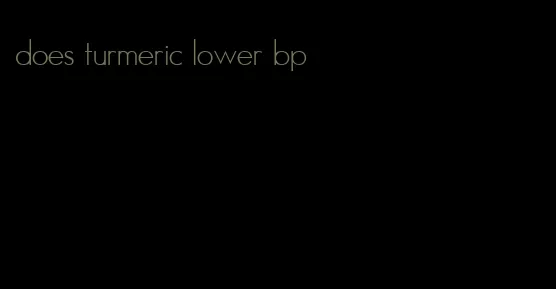 does turmeric lower bp