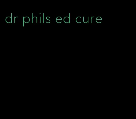 dr phils ed cure