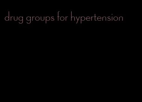 drug groups for hypertension