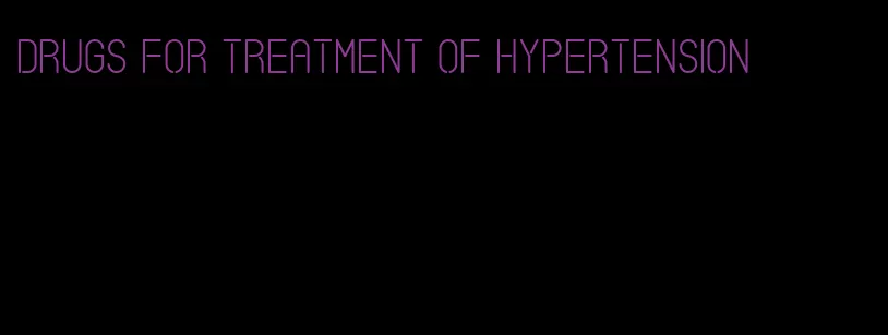 drugs for treatment of hypertension