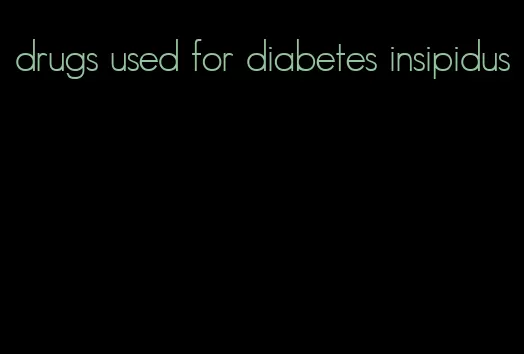 drugs used for diabetes insipidus
