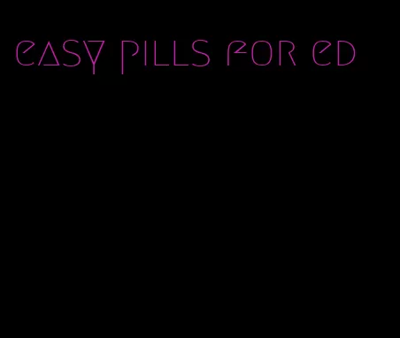easy pills for ed