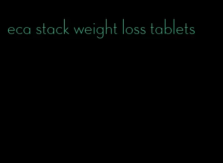 eca stack weight loss tablets