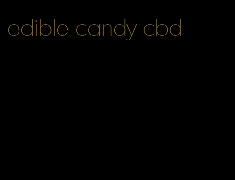 edible candy cbd
